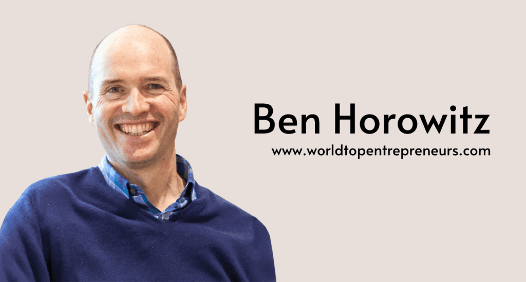 Ben Horowitz: The Strategic Visionary Behind Andreessen Horowitz