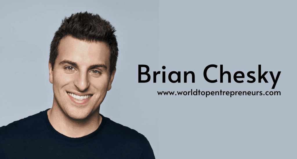 Brian Chesky: Revolutionizing Hospitality Through Airbnb