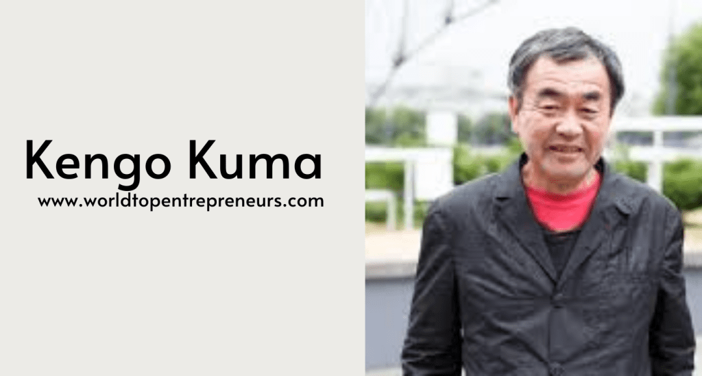 Kengo Kuma: The Visionary Founder of Kengo Kuma & Associates